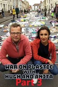 BBC - War on Plastic with Hugh and Anita: Part 3 (2019)