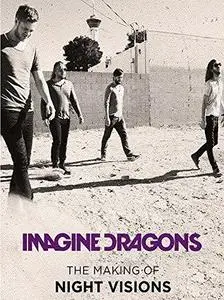 Imagine Dragons: The Making Of Night Visions (2013)