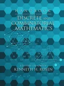 Handbook of Discrete and Combinatorial Mathematics
