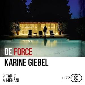 Karine Giebel, "De force"