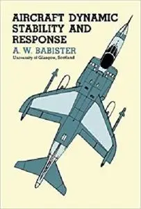 Aircraft Dynamic Stability and Response
