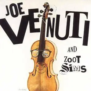 Joe Venuti and Zoot Sims - Joe Venuti and Zoot Sims (1975) [Reissue 1988] (Repost)