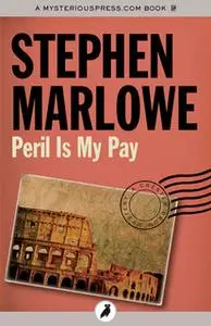 «Peril Is My Pay» by Stephen Marlowe