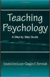 Teaching Psychology: A Step By Step Guide