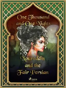 «Noureddin and the Fair Persian» by One Nights, One Thousand