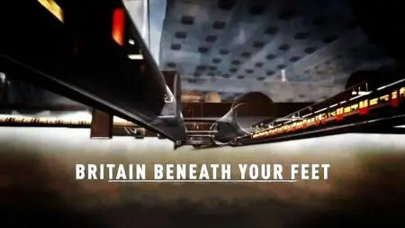 BBC - Britain Beneath Your Feet (2015)