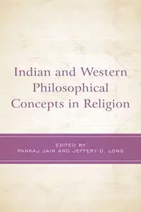 Indian and Western Philosophical Concepts in Religion