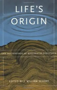 Life's Origin: The Beginnings of Biological Evolution