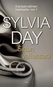 «Sinun vallassasi» by Sylvia Day