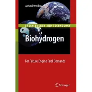 Biohydrogen: For Future Engine Fuel Demands (Green Energy and Technology)