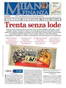 Milano Finanza - Numero Speciale 1986-2016 - 24 Dicembre 2016