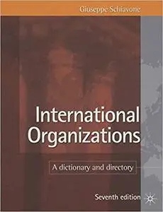 International Organizations: A Dictionary and Directory