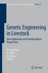 Genetic Engineering in Livestock: New Applications and Interdisciplinary Perspectives