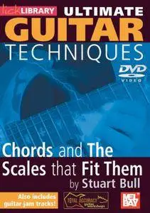 Ultimate Guitar Techniques - Chords And The Scales That Fit Them [Repost]