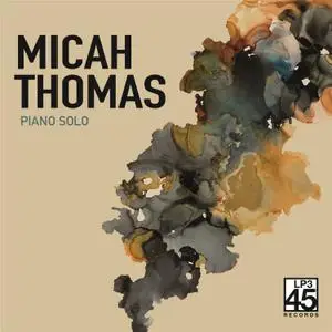 Micah Thomas - Piano Solo (2022) [Official Digital Download 24/96]