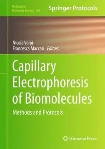 Capillary Electrophoresis of Biomolecules: Methods and Protocols