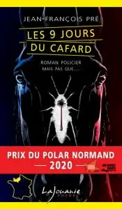 Jean-François Pré, "Les neuf jours du cafard"