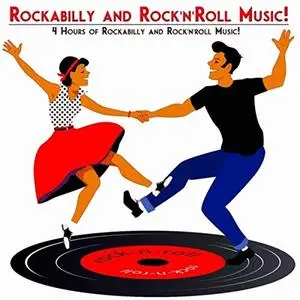 VA - Rockabilly and Rock'n'roll Music! (2019)