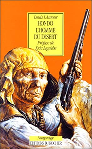 Hondo, l'homme du désert - Louis L'Amour