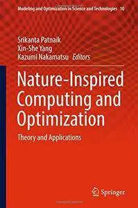 Nature-Inspired Computing and Optimization: Theory and Applications