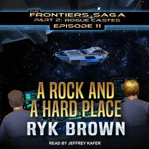 «A Rock and a Hard Place» by Ryk Brown