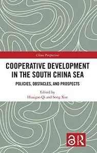 Cooperative Development in the South China Sea: Policies, Obstacles, and Prospects (China Perspectives)