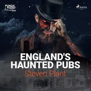 «England's Haunted Pubs» by Steven Plant