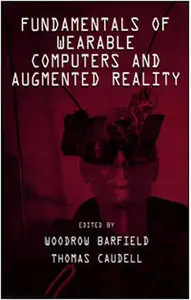 Fundamentals of Wearable Computers and Augmented Reality (Repost)