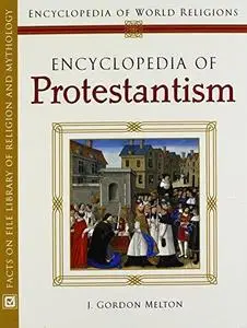 Encyclopedia Of Protestantism