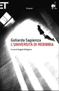 Goliarda Sapienza - L'università di Rebibbia