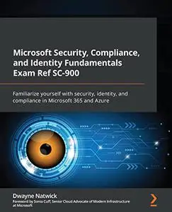 Microsoft Security, Compliance, and Identity Fundamentals Exam Ref SC-900: Familiarize yourself with security (repost)