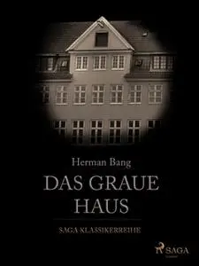 «Das Graue Haus» by Herman Bang