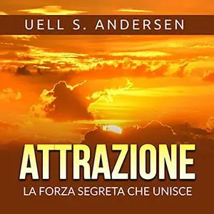 «Attrazione» by Uell S. Andersen