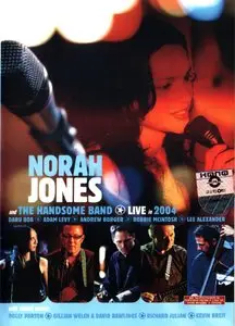 Norah Jones and Handsome Band - Live in 2004 (2004)