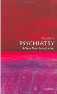 Psychiatry: A Very Short Introduction [Repost]