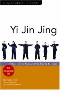 Chinese Health Qigong - Yi Jin Jing: Tendon-Muscle Strengthening Qigong Exercises
