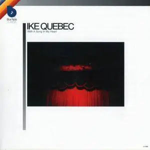 Ike Quebec - With A Song In My Heart (1962) [Reissue, Remastered 2012]