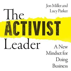 The Activist Leader: A New Mindset for Doing Business [Audiobook]