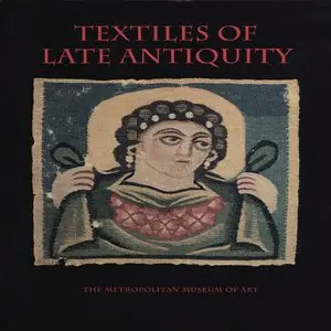 Stauffer, Annemarie, "Textiles of Late Antiquity"