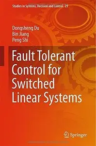 Fault Tolerant Control for Switched Linear Systems (Repost)