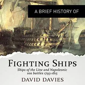 A Brief History of Fighting Ships [Audiobook]