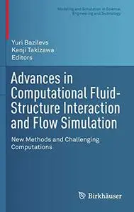 Advances in Computational Fluid-Structure Interaction and Flow Simulation: New Methods and Challenging Computations (Repost)