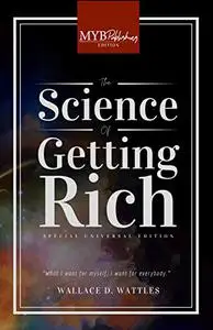 The Science of Getting Rich (Annotated): MYB Special Universal Edition