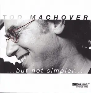 Tod Machover - ... but not simpler...(2011)