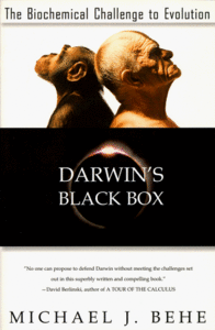 Darwin's Black Box: The Biochemical Challenge to Evolution (Repost)