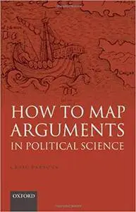 How to Map Arguments in Political Science (Repost)