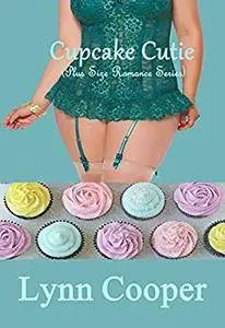 Cupcake Cutie: (Plus Size Romance Series)