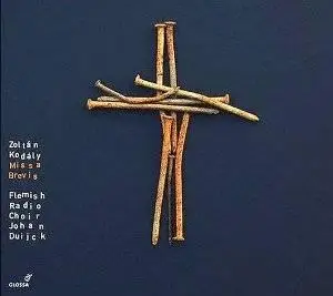 Kodály – Missa Brevis etc – Flemish Radio Choir, Duijck (2006)