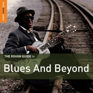 VA - The Rough Guide To Blues And Beyond (2CD) (2009)