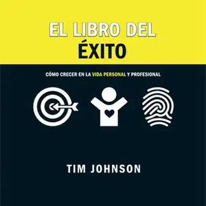 «El libro del éxito» by Tim Johnson